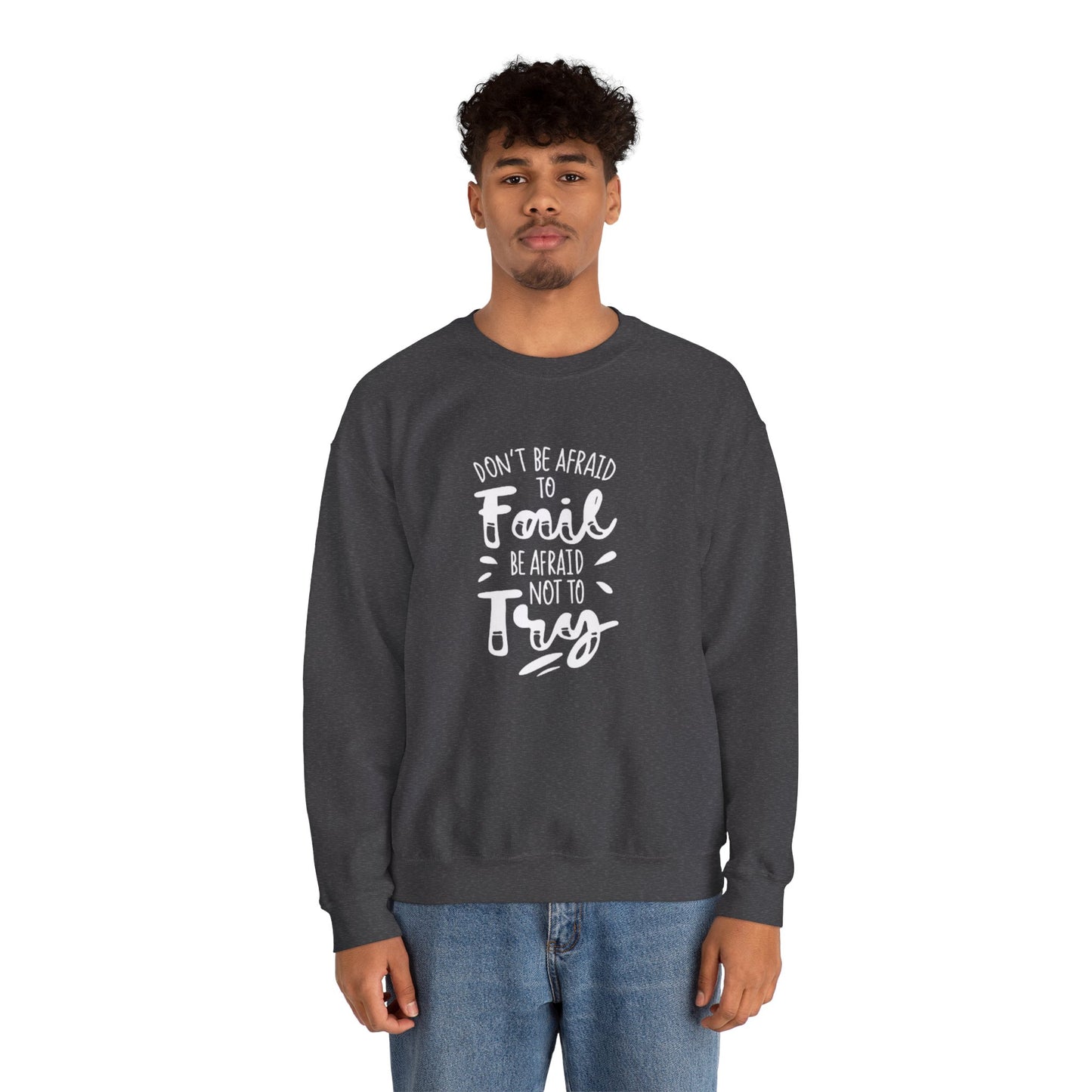 Motivational Sweatshirt