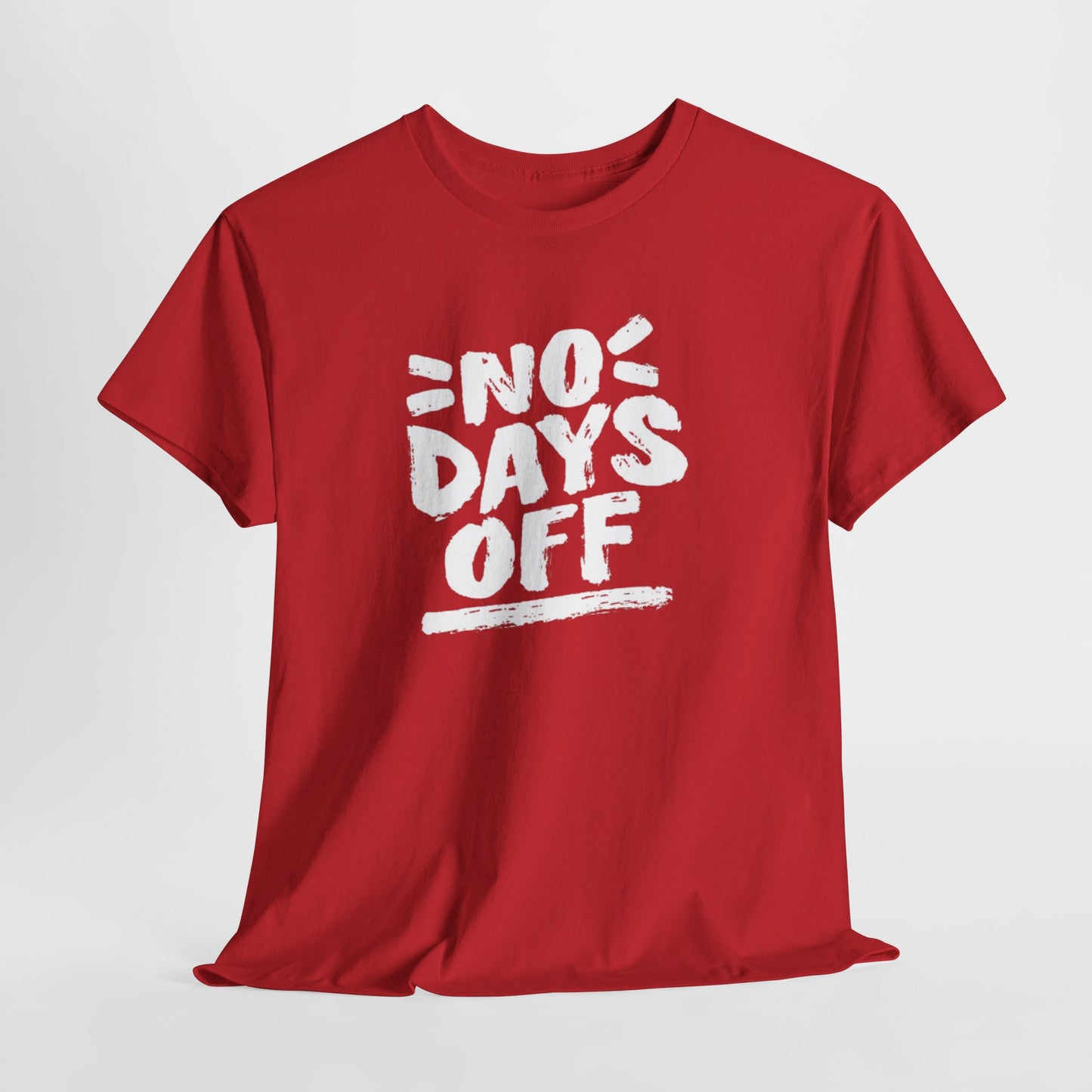 NO DAYS OFF Unisex Tee