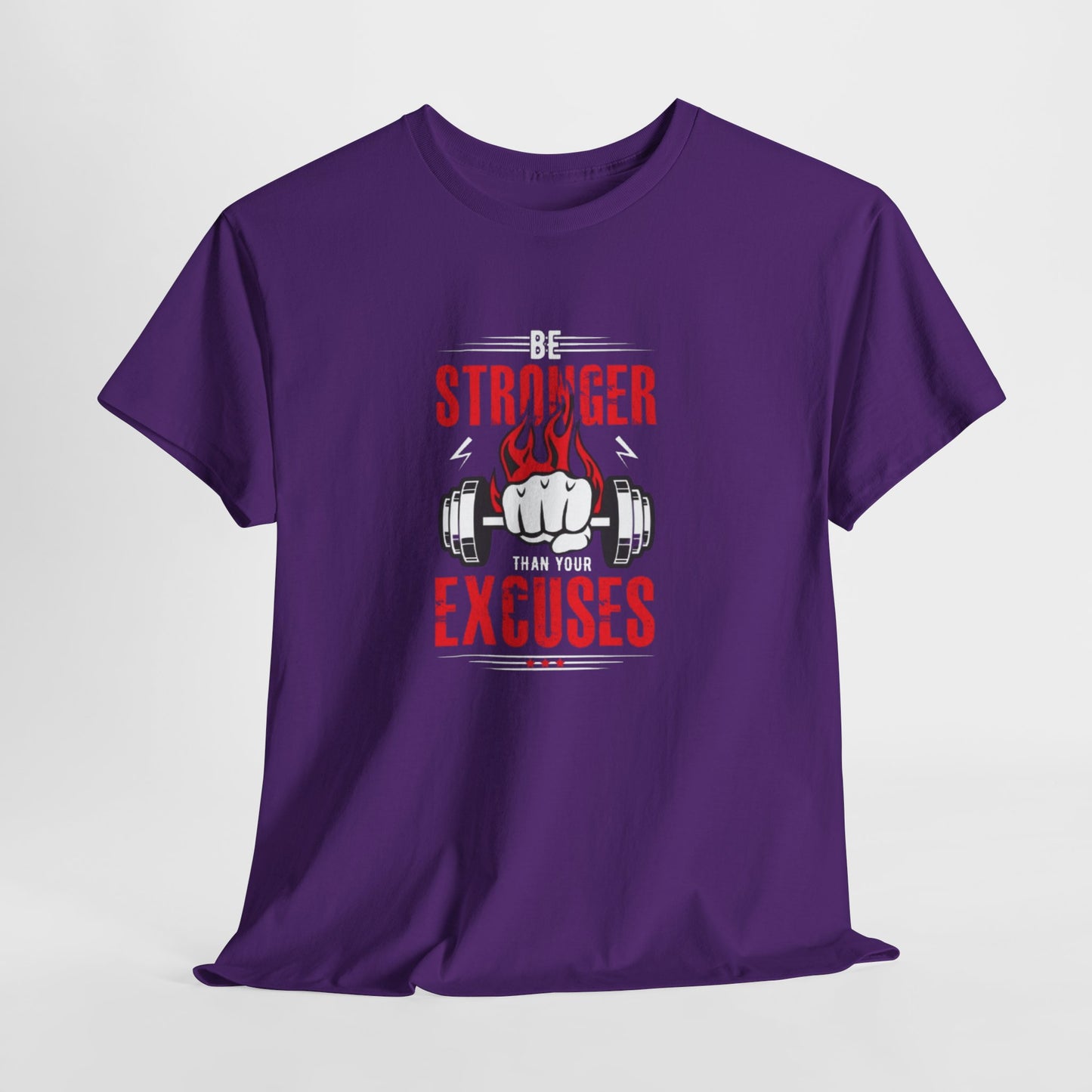 Be Stronger Than Your Excuses Unisex Tee