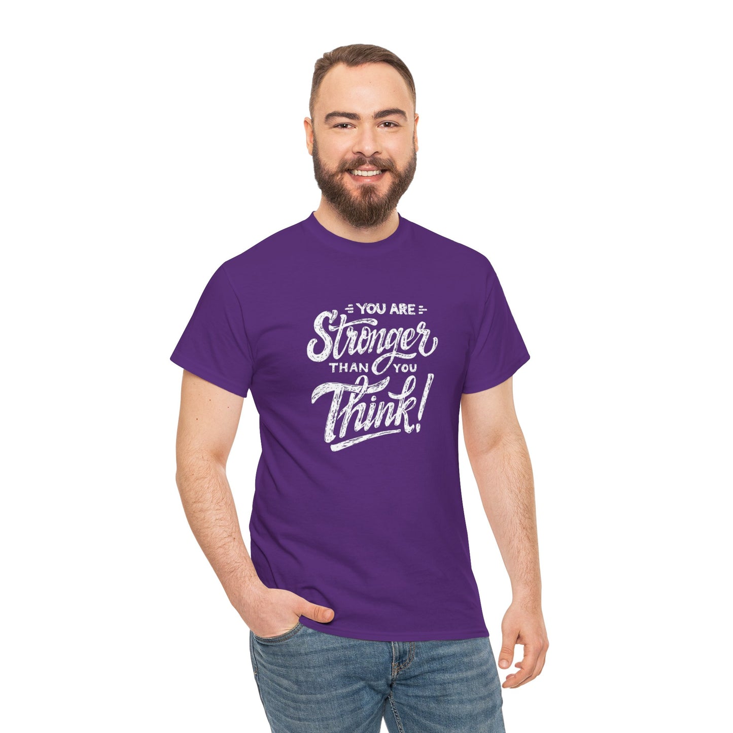 ''You Are Stronger Than You Think!" Unisex Tee