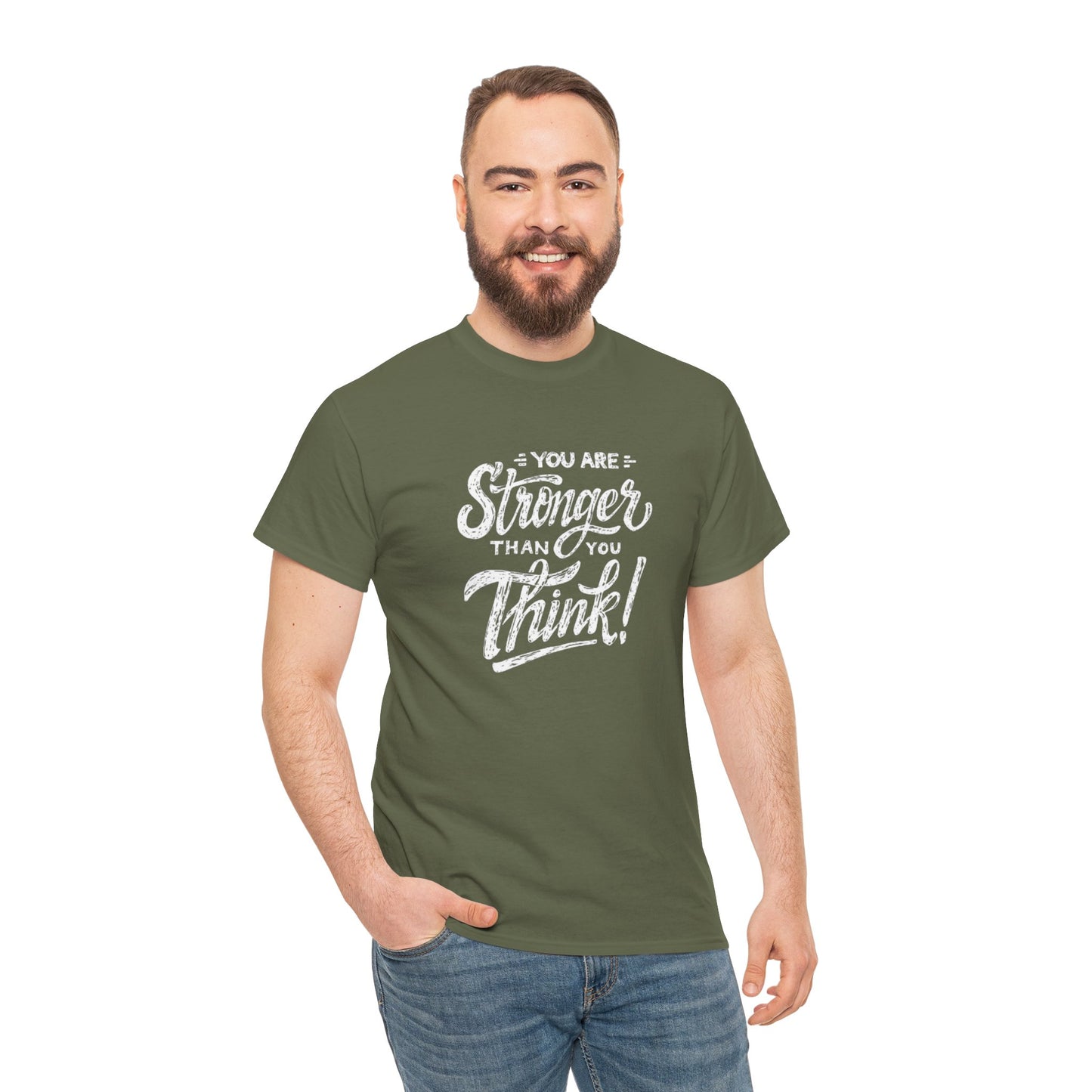 ''You Are Stronger Than You Think!" Unisex Tee