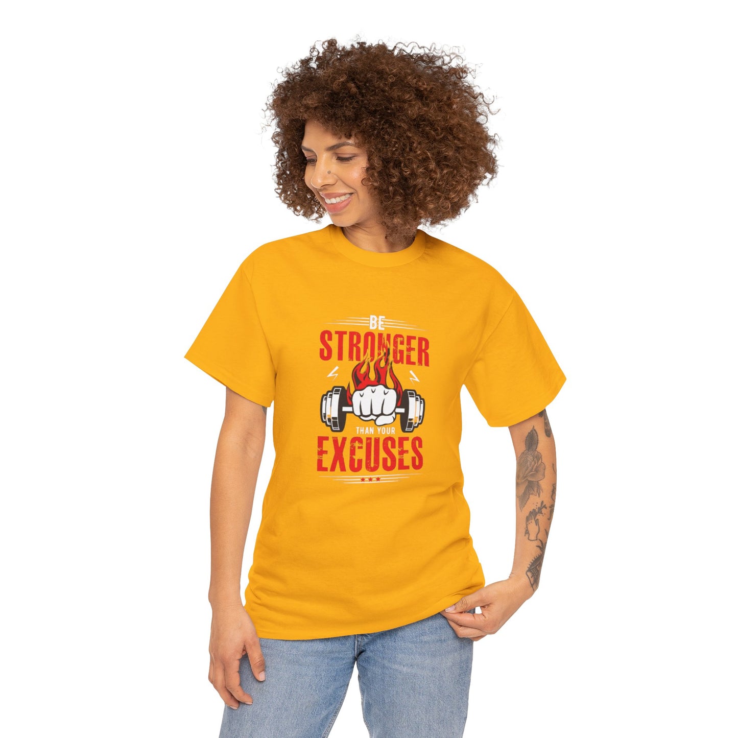 Be Stronger Than Your Excuses Unisex Tee