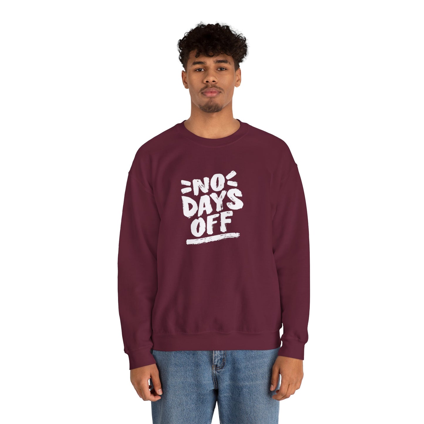 No Days Off Sweatshirt