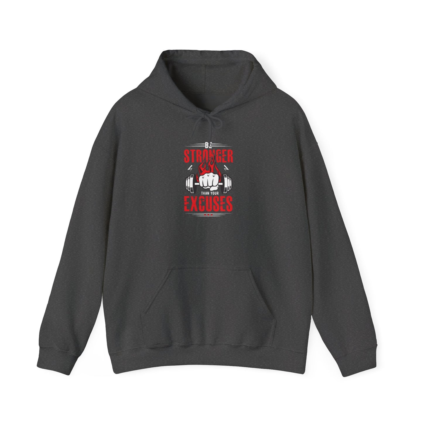 Stronger Than Excuses Hoodie