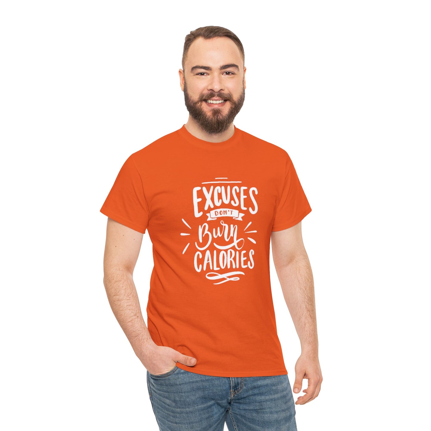Excuses Don't Burn Calories Unisex Tee
