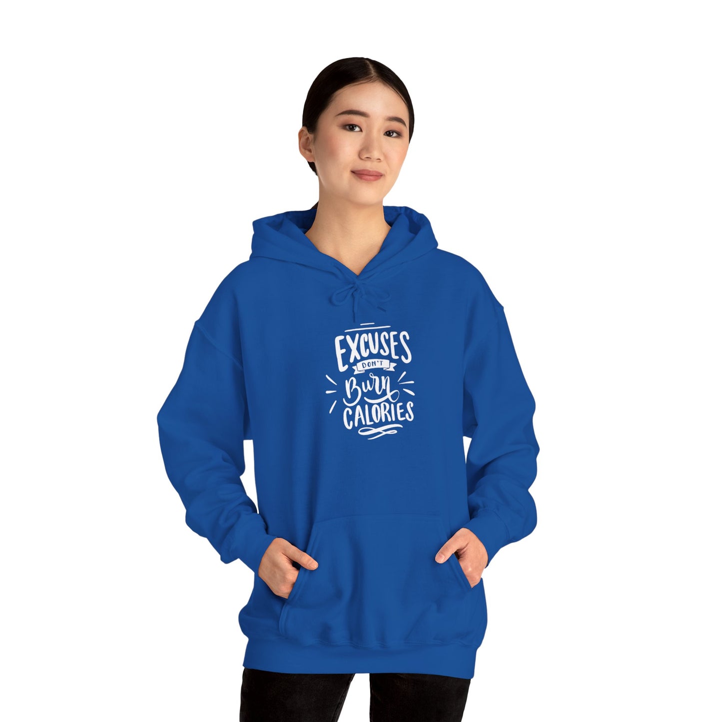 Excuses Burn Calories Hoodie
