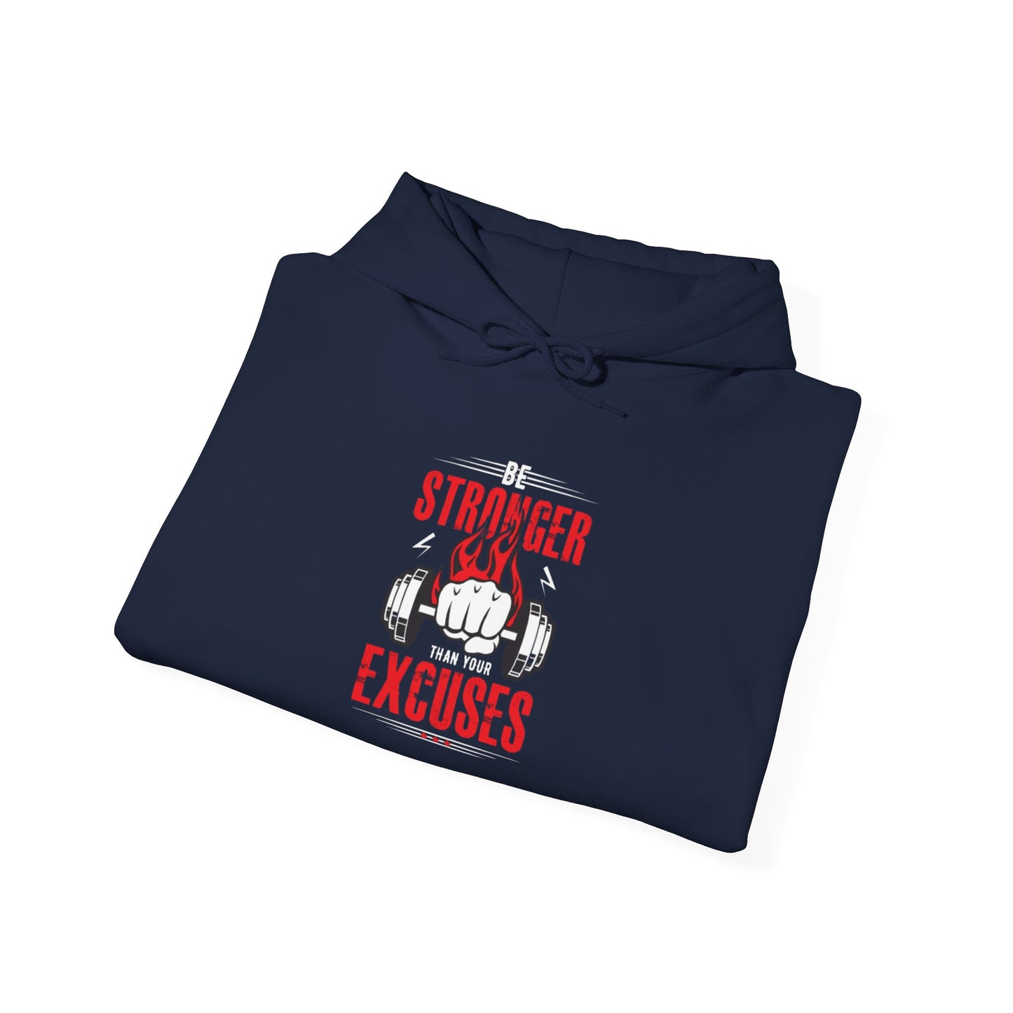 Stronger Than Excuses Hoodie