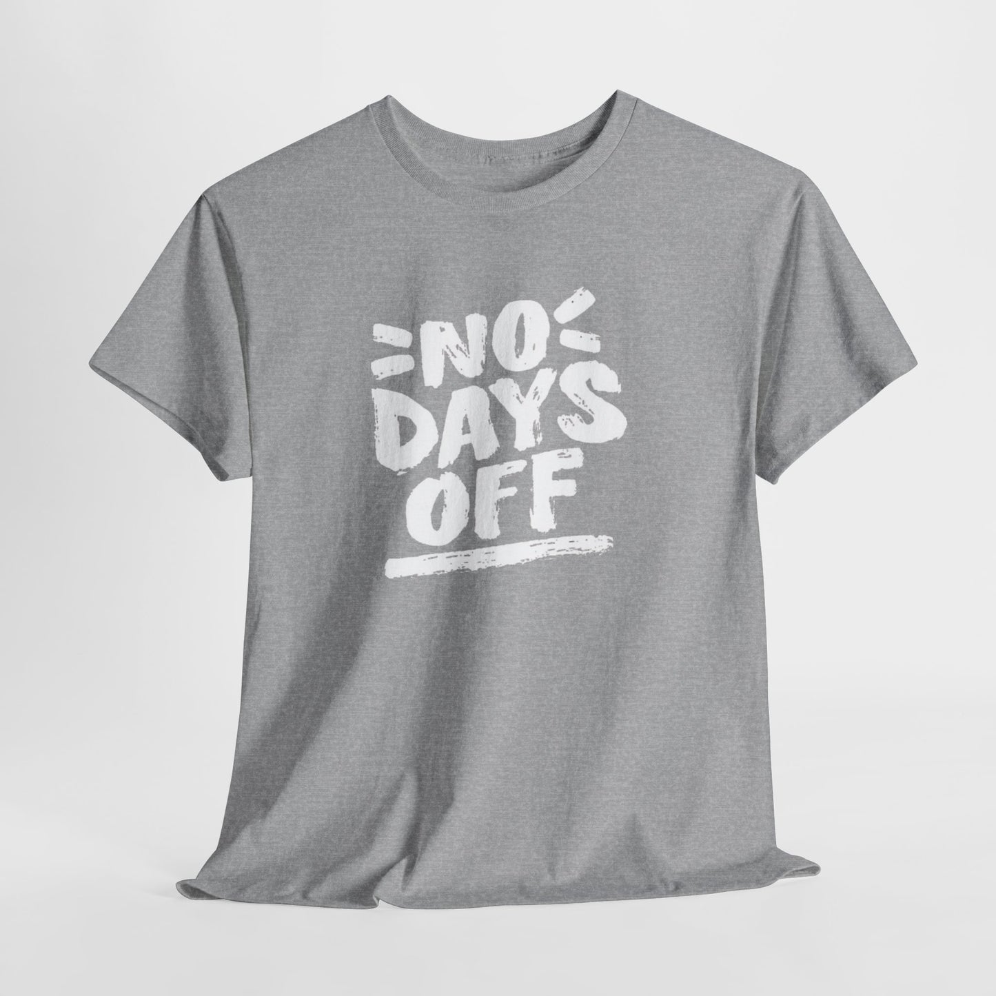 NO DAYS OFF Unisex Tee