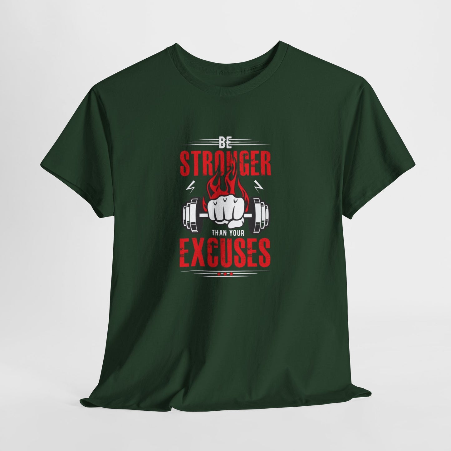 Be Stronger Than Your Excuses Unisex Tee