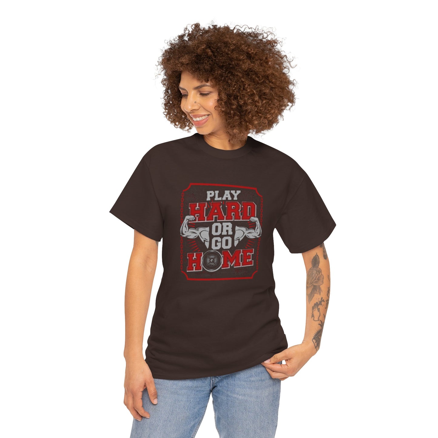 Play Hard or Go Home Unisex Tee