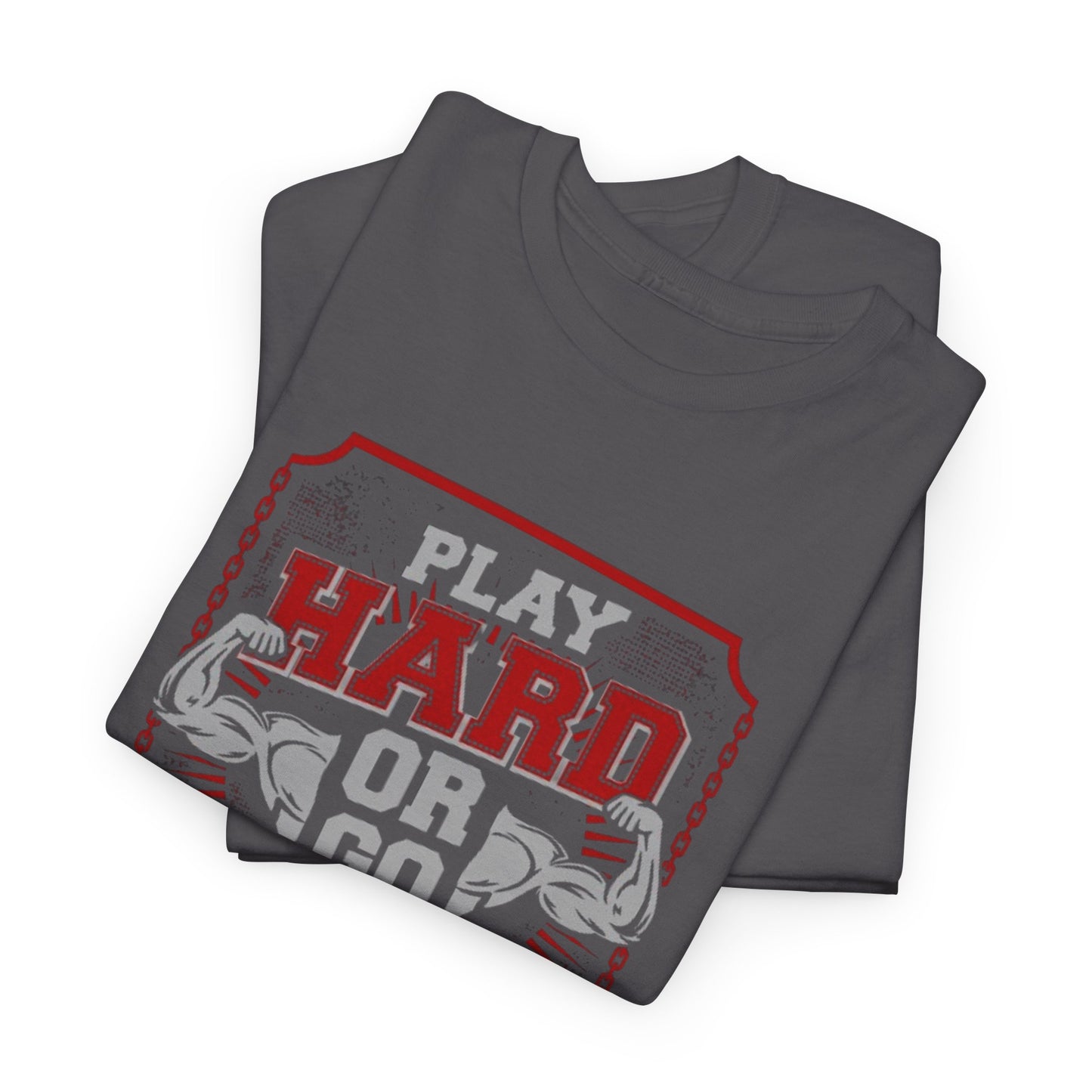 Play Hard or Go Home Unisex Tee