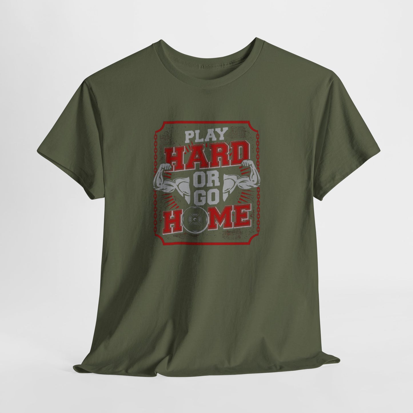 Play Hard or Go Home Unisex Tee