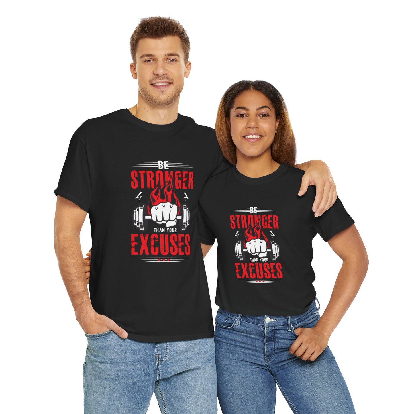 Be Stronger Than Your Excuses Unisex Tee