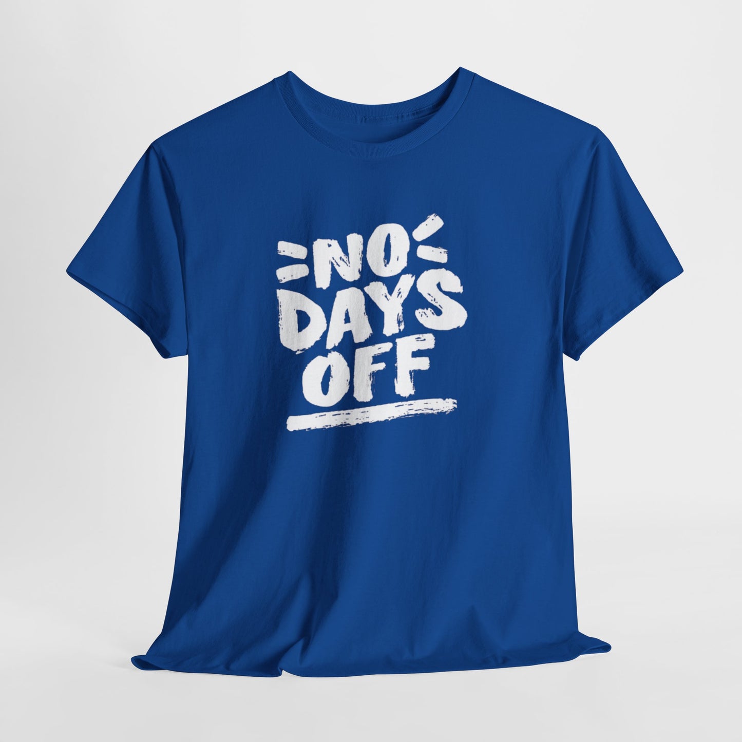 NO DAYS OFF Unisex Tee