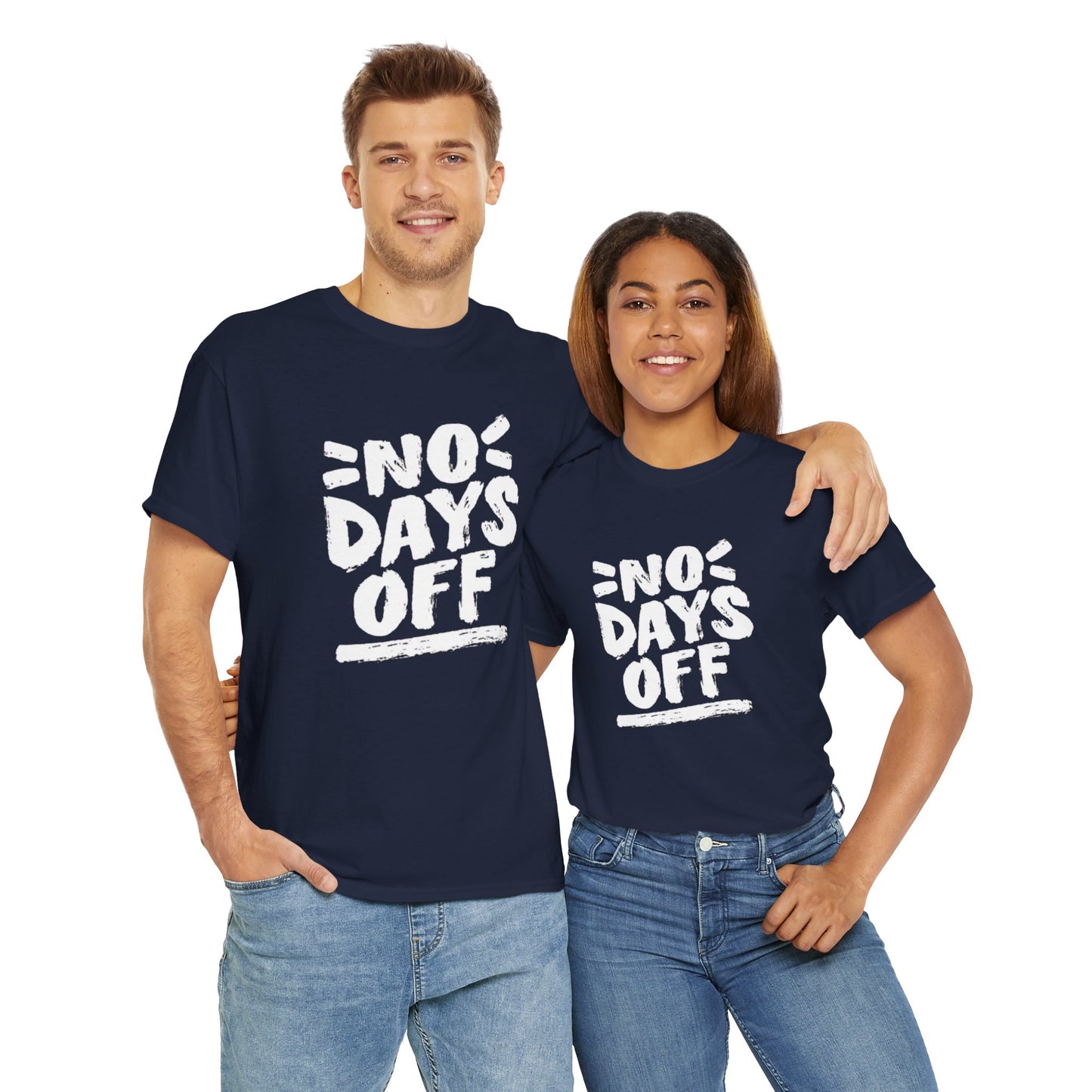 NO DAYS OFF Unisex Tee
