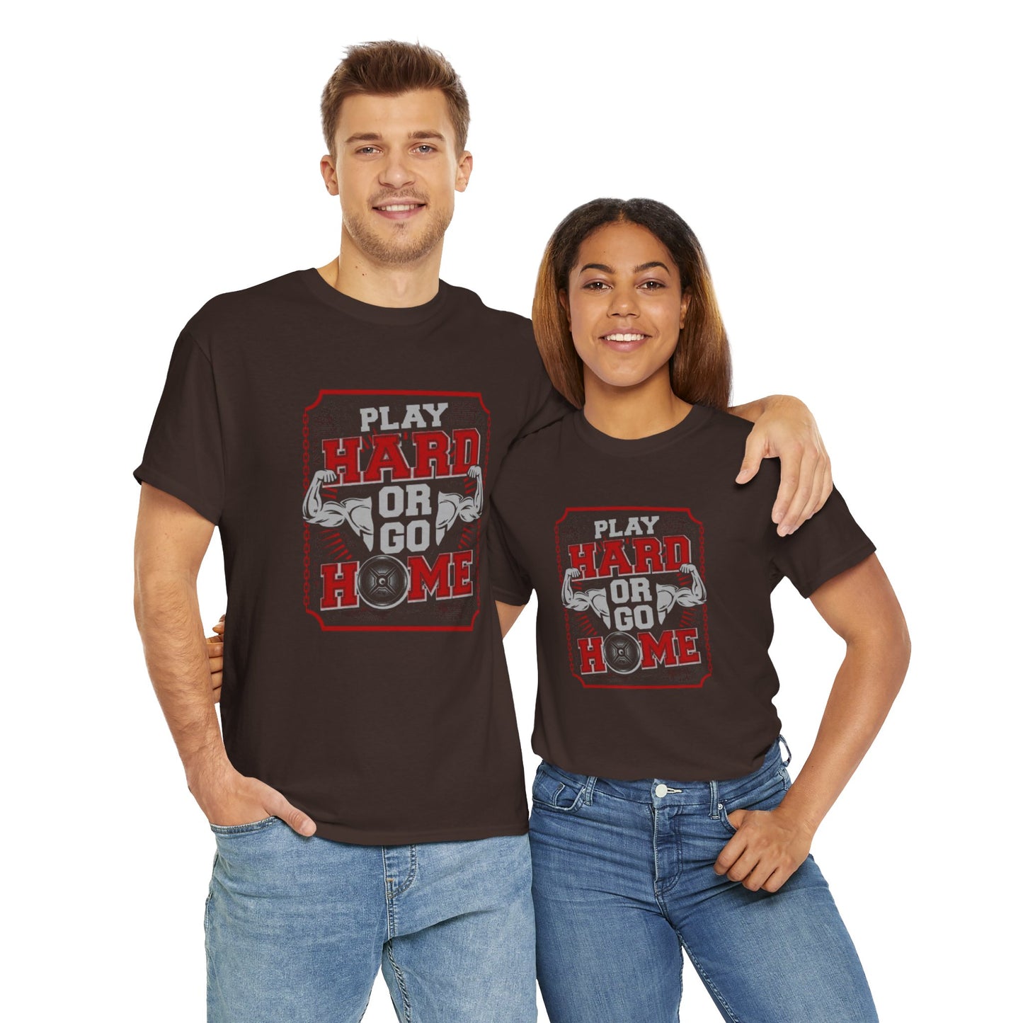 Play Hard or Go Home Unisex Tee