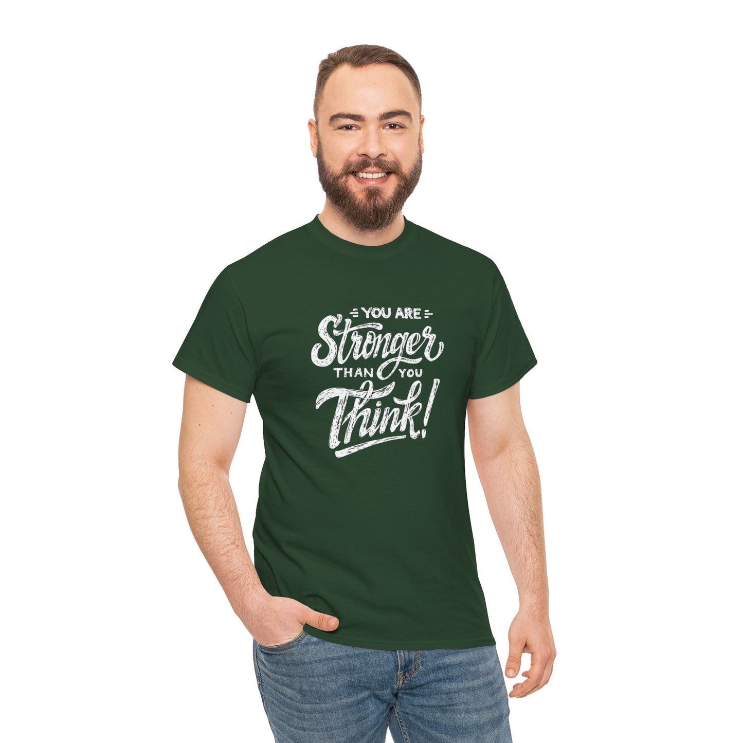 ''You Are Stronger Than You Think!" Unisex Tee