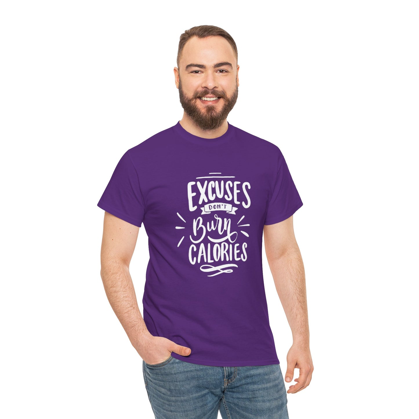 Excuses Don't Burn Calories Unisex Tee