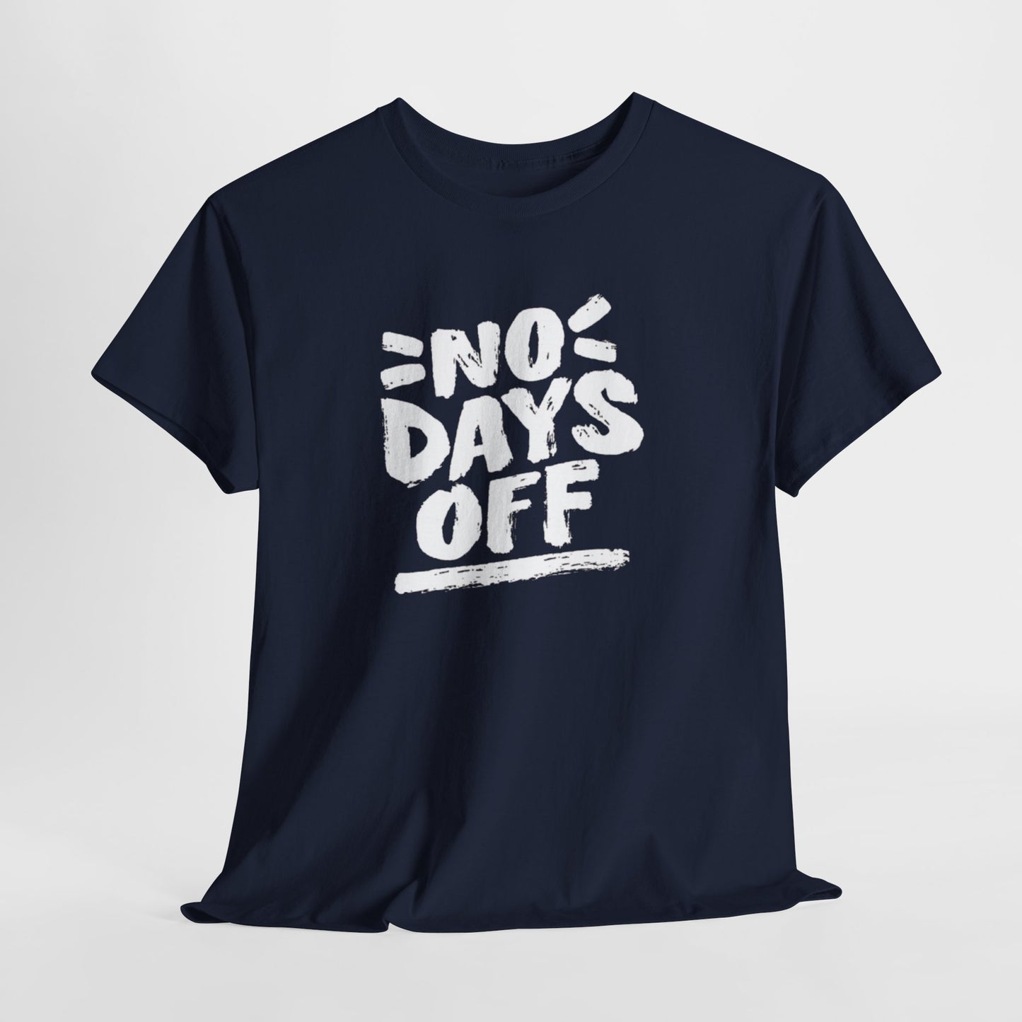 NO DAYS OFF Unisex Tee