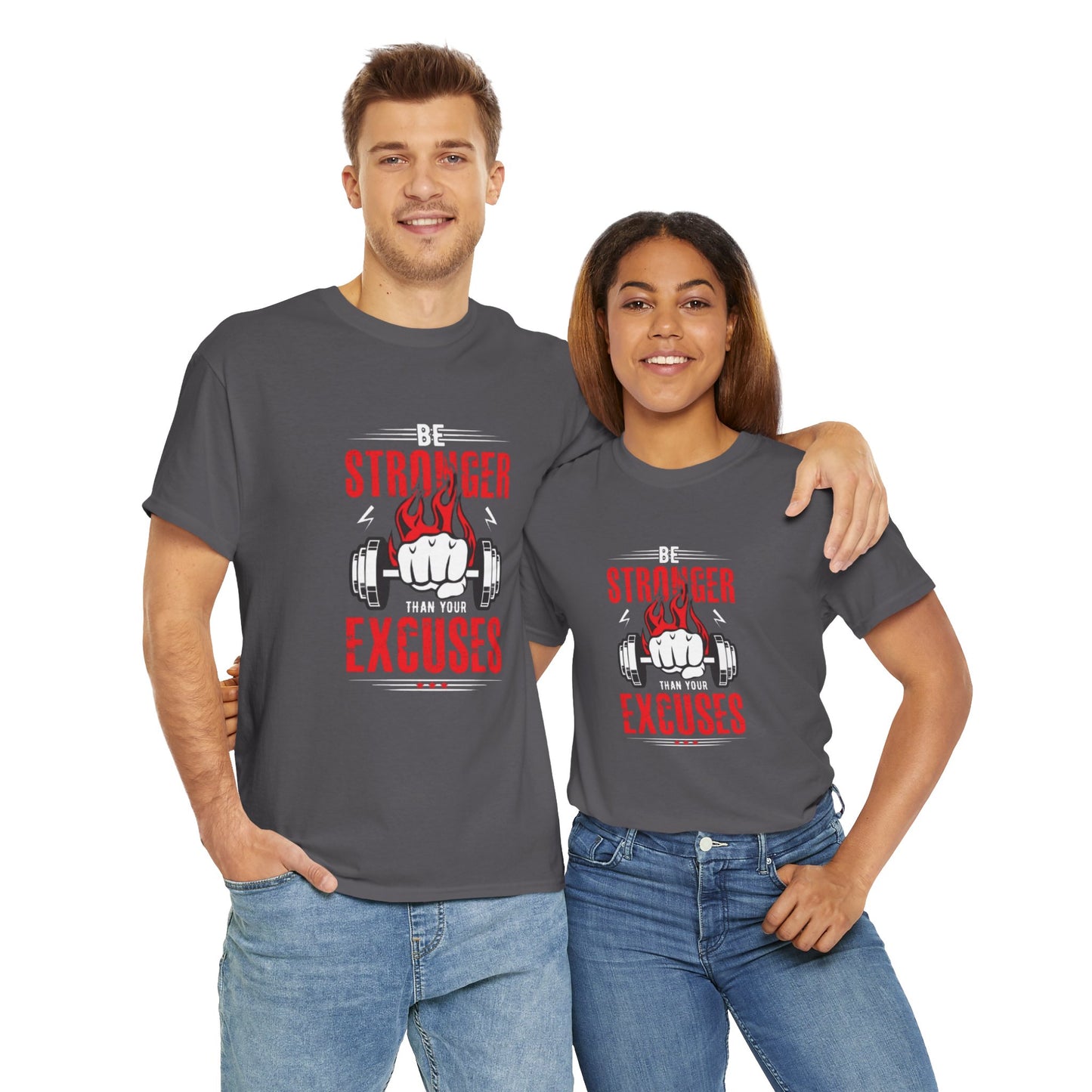 Be Stronger Than Your Excuses Unisex Tee