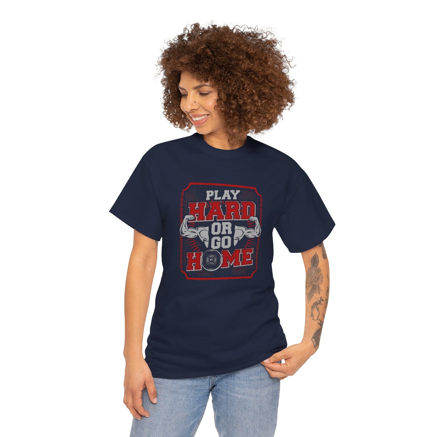 Play Hard or Go Home Unisex Tee