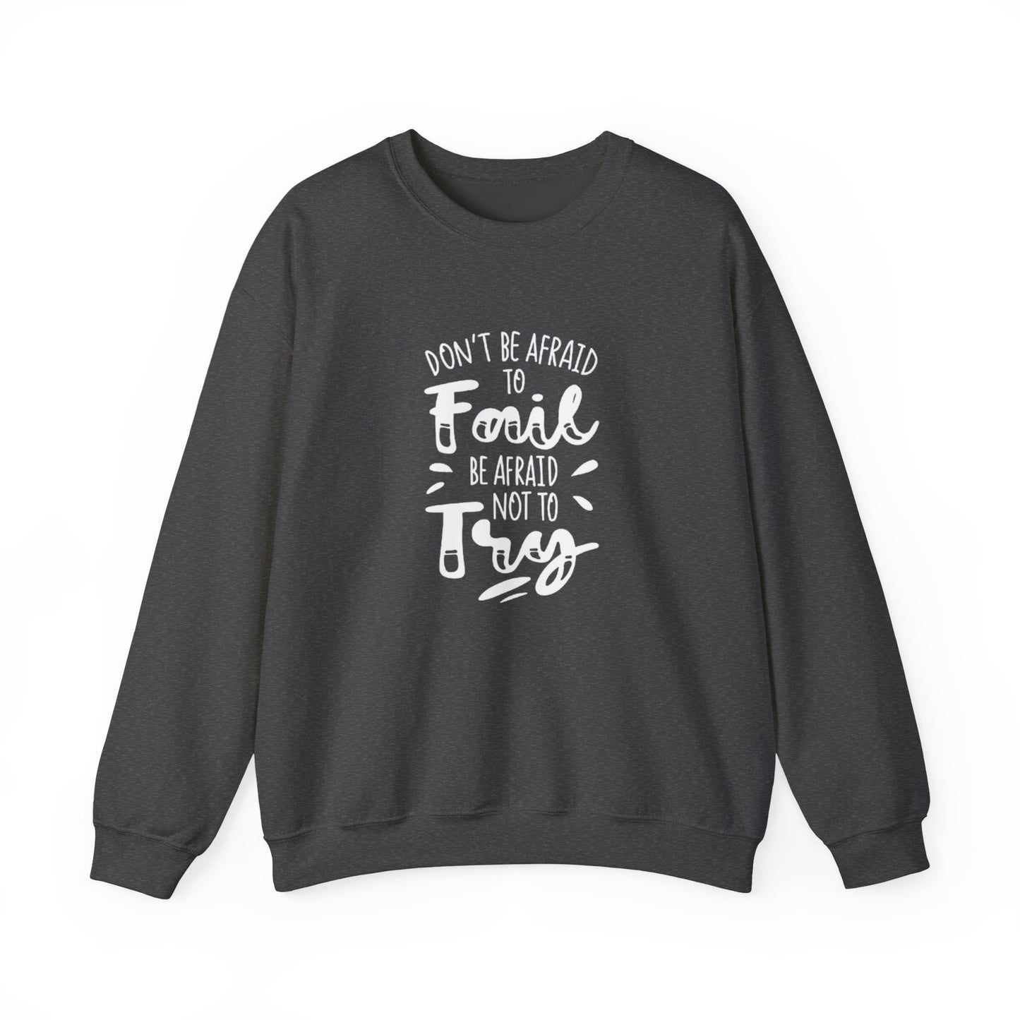Motivational Sweatshirt