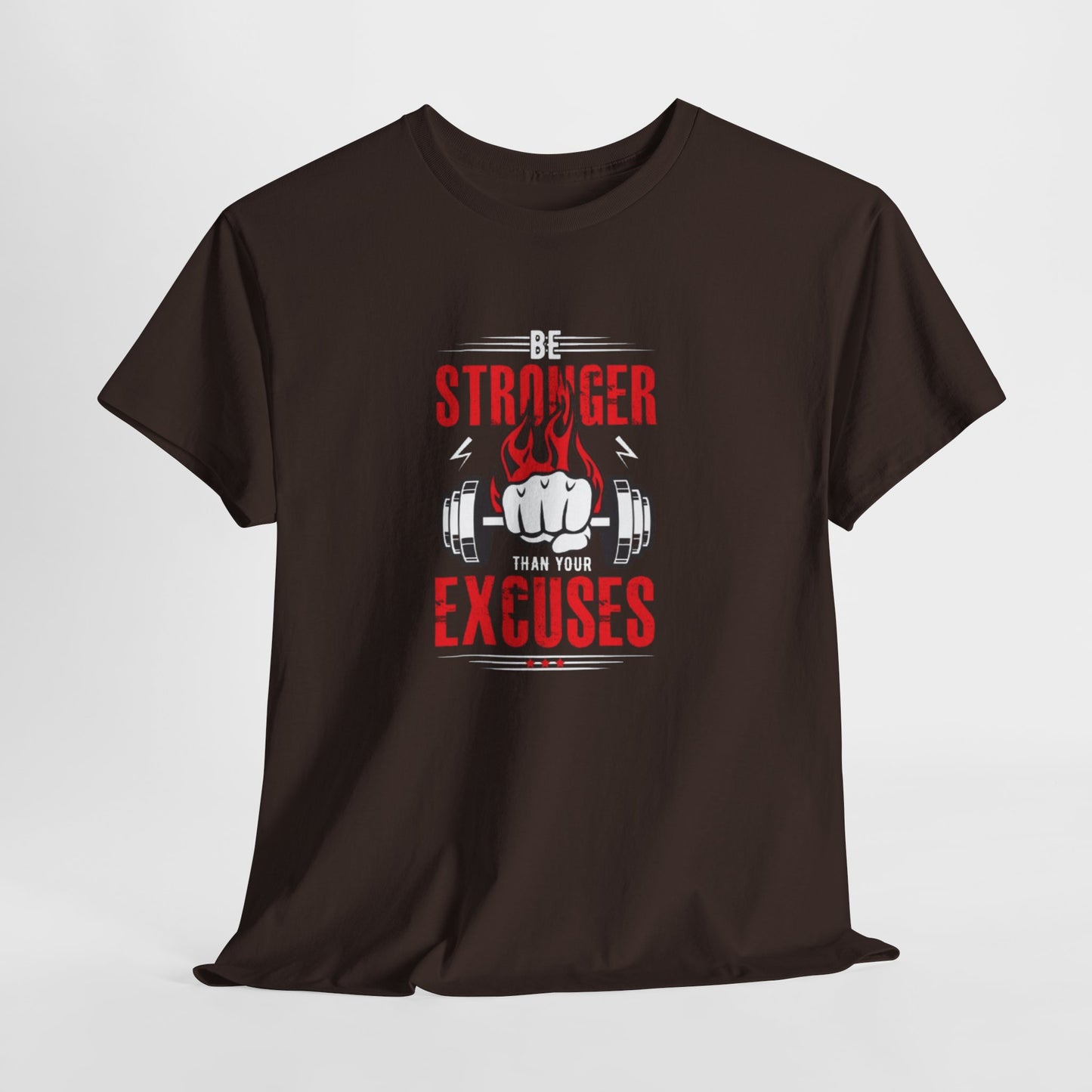 Be Stronger Than Your Excuses Unisex Tee