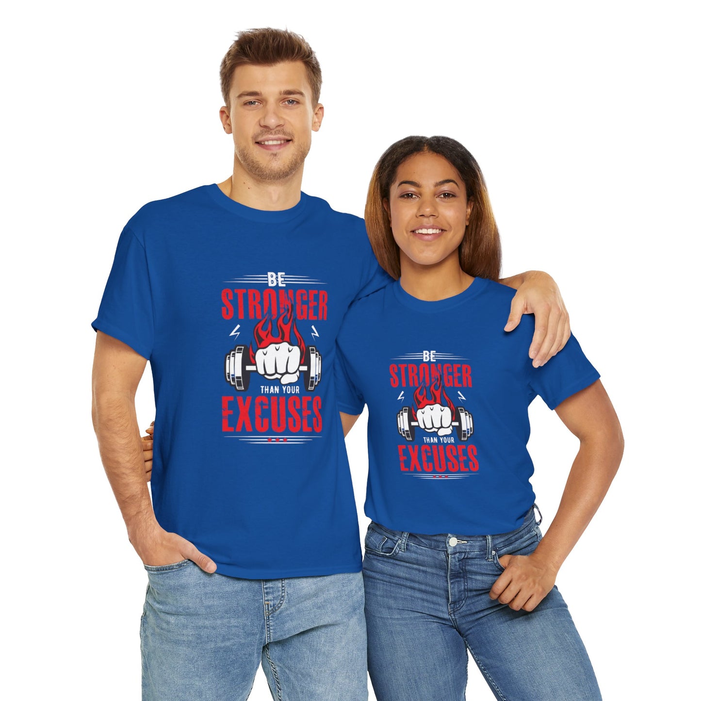Be Stronger Than Your Excuses Unisex Tee