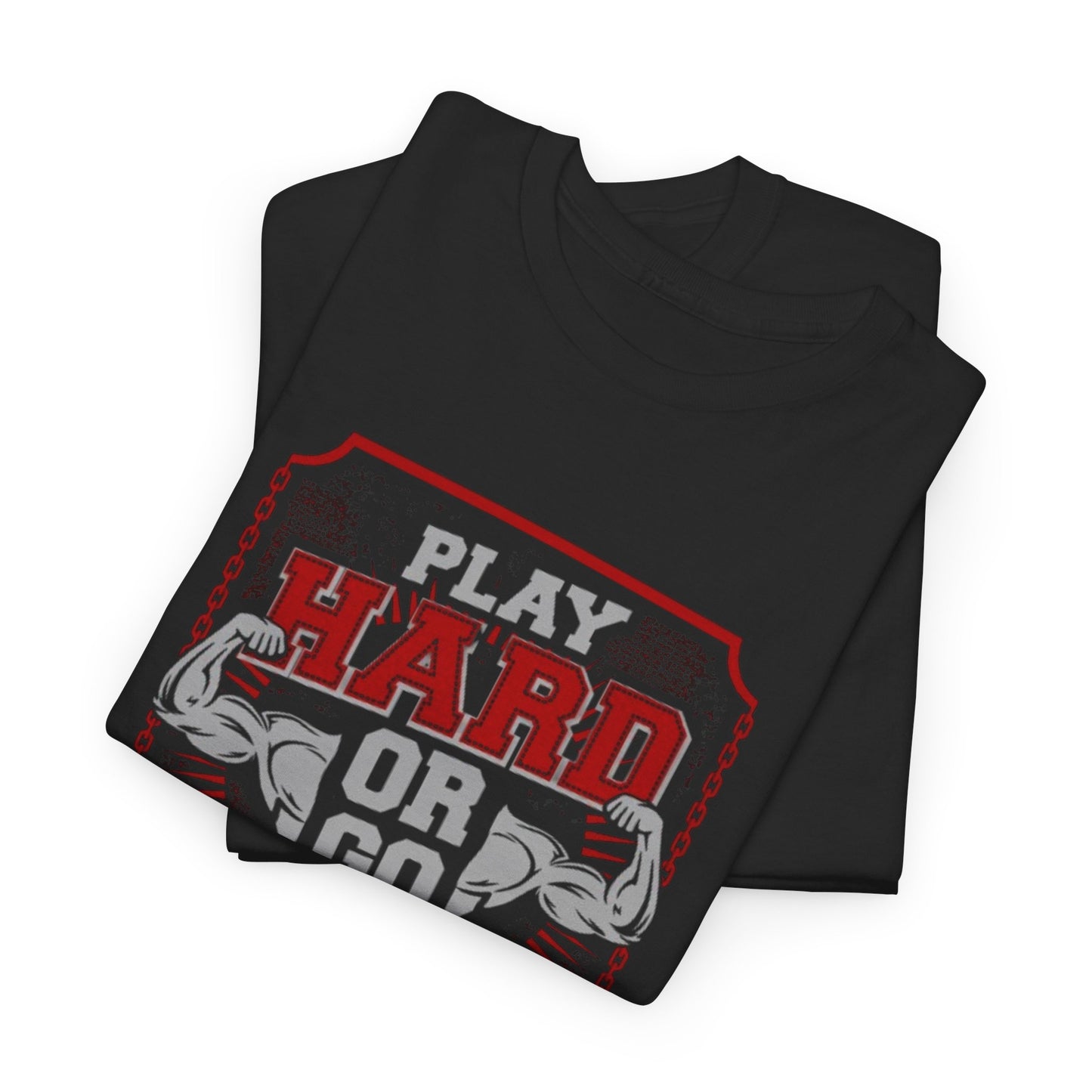 Play Hard or Go Home Unisex Tee
