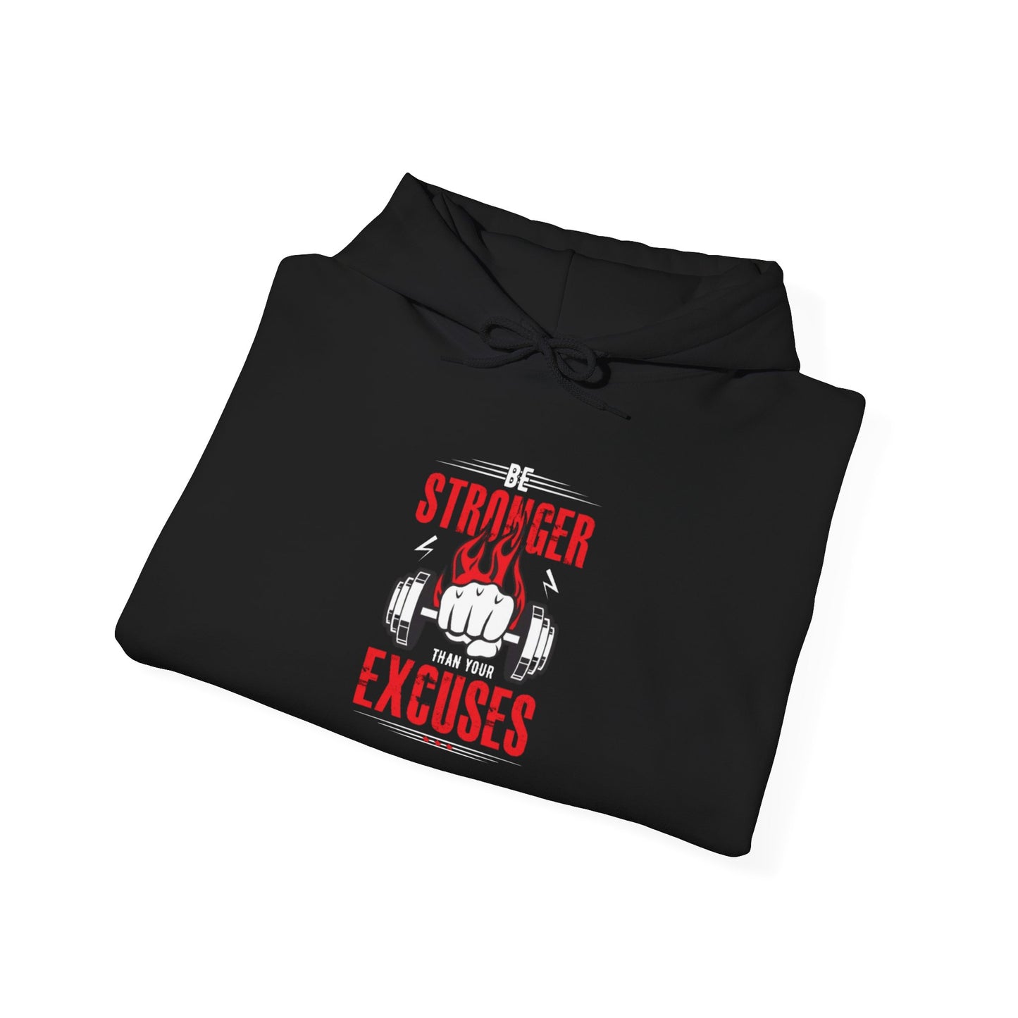 Stronger Than Excuses Hoodie