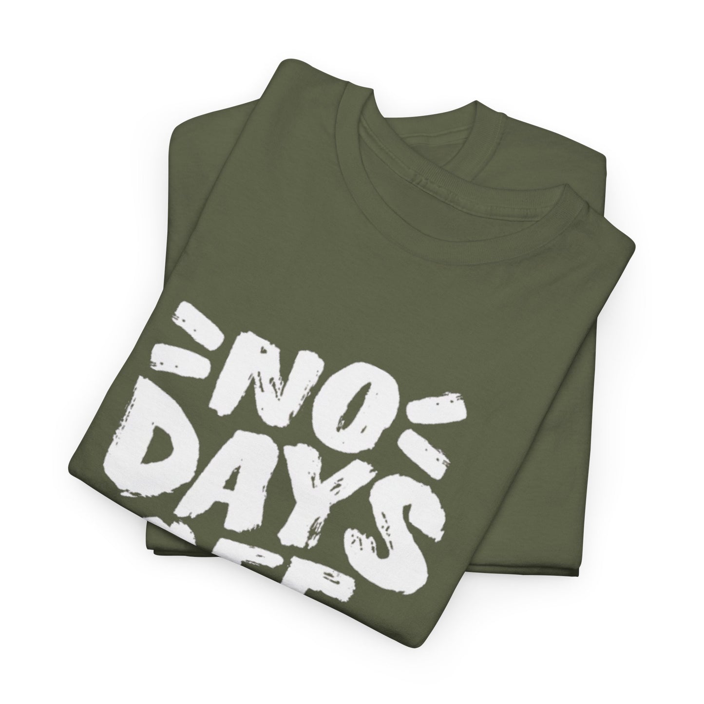 NO DAYS OFF Unisex Tee