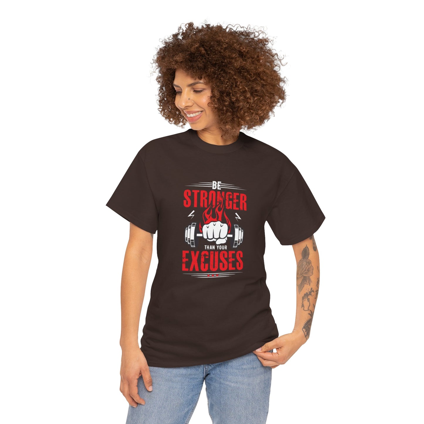 Be Stronger Than Your Excuses Unisex Tee