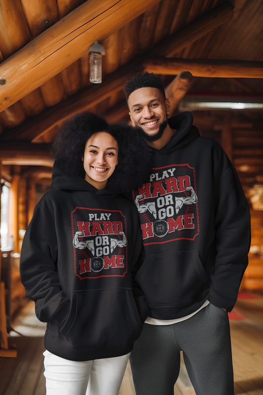 Play Hard or Go Home Hoodie