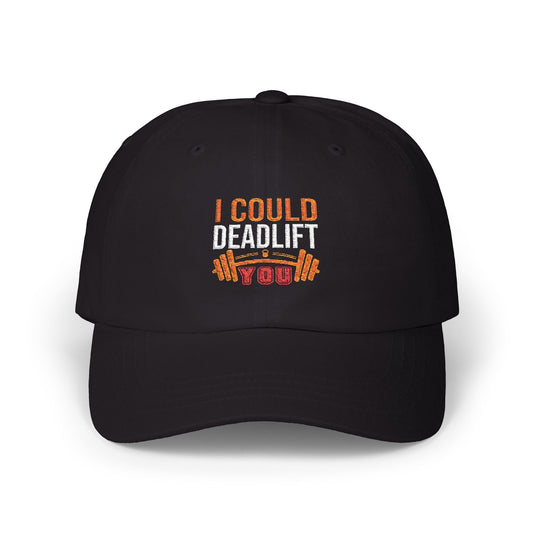 I Could Deadlift Classic Cap