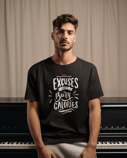 Excuses Don't Burn Calories Unisex Tee